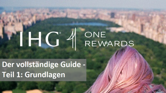 ihg_one_rewards_guide_header_teil_1-grundlagen